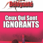 Ceux Qui Sont Ignorants