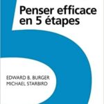 Penser efficace en 5 étapes