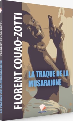 La Traque de la Musaraigne