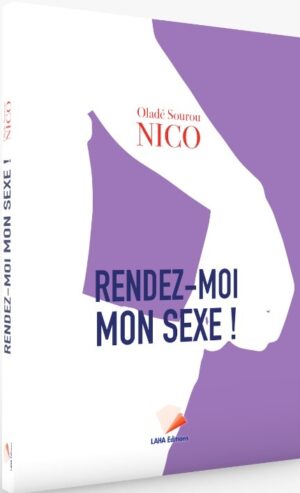 Rendez-Moi Mon Sexe !