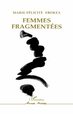 Femmes fragmentées