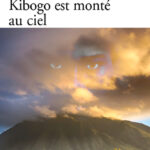 Kibogo est monté au ciel