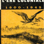 Afrique noire, l'ère coloniale 1900-1945