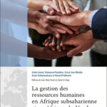 La gestion des ressources humaines en Afrique subsaharienne et en Afrique du Nord