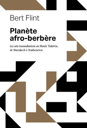 Planète afro-berbère - Les arts transsahariens au musée Tiskiwin, de Marrakech à Tombouctou