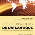 Les deux piliers de l'Atlantique - La contribution des Afro-Noirs édification de l'Amérique