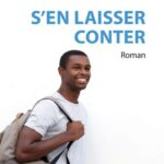 S'en laisser conter - Roman