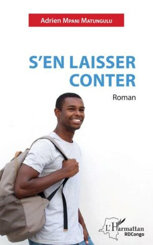 S'en laisser conter - Roman