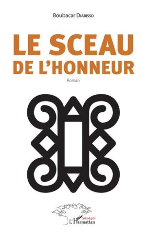 Le sceau de l'honneur - Roman