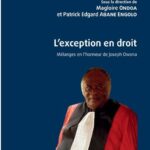 L'exception en droit - Mélanges en l'honneur de Jospeh Owona