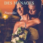 Les secrets des ménages. Nouvelles