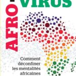 Afro-virus - Comment déconfiner les mentalités africaines