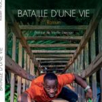 Bataille d'une vie. Roman