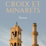 Croix et minarets - Roman