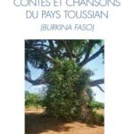 Contes et chansons du pays toussian (Burkina Faso)