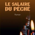 Le salaire du péché. Roman