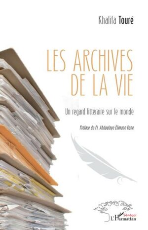 Les archives de la Vie - Un regard littéraire sur le monde