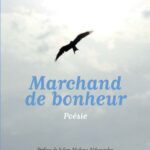 Marchand de bonheur. Poésie