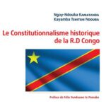 Le Constitutionnalisme historique de la R.D Congo