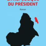 La République du Président. Roman