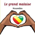 Le grand malaise - Nouvelles