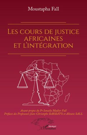 Les cours de justice africaines et l'intégration