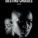 Destins croisés - Roman