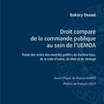 Droit comparé de la commande publique au sein de l'UEMOA - Étude des droits des marchés publics du Burkina Faso, de la Côte d'Ivoire, du Mali et du Sénégal