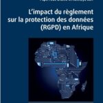 L'impact du règlement sur la protection des données (RGPD) en Afrique