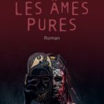 Les âmes pures. Roman