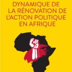 Fondements et dynamique de la rénovation de l'action politique en Afrique
