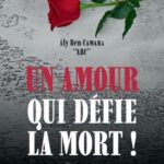 Un amour qui défie la mort ! Roman
