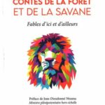 Contes de la forêt et de la savane - Fables d'ici et d'ailleurs