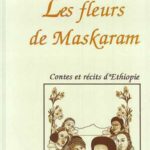 Les fleurs de Maskaram - Contes et récits d'Ethiopie