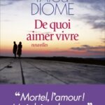 De quoi aimer vivre