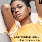 Les profondeurs cachées d'un coeur sans voix