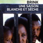 Une saison blanche et sèche