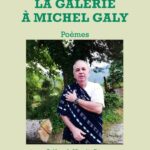 La galerie à Michel Galy - Poèmes