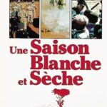 Une Saison blanche et sèche