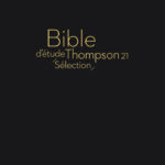 Bible d'étude Thompson 21 sélection