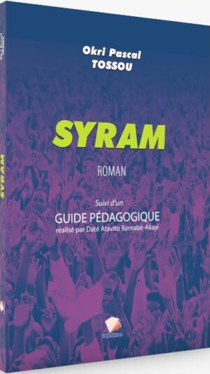 Syram suivi de Guide Pédagogique