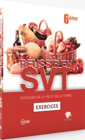 Réussir en SVT 6ème Exercice