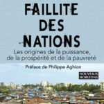 La faillite des nations: Les origines de la puissance, de la prospérité et de la pauvreté