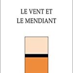 LE VENT ET LE MENDIANT