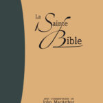 La Sainte Bible (commentaires de John MacArthur)