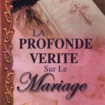 La profonde vérité sur le mariage
