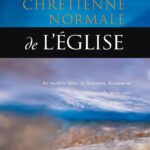 La vie chrétienne normale de l'église