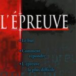 L'épreuve : le but, comment répondre, l'épreuve la plus difficile