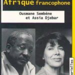 Littérature et cinéma en Afrique francophone Ousmane Sembene et Assia Djebar