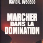 Marcher dans la domination